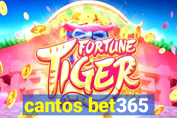 cantos bet365